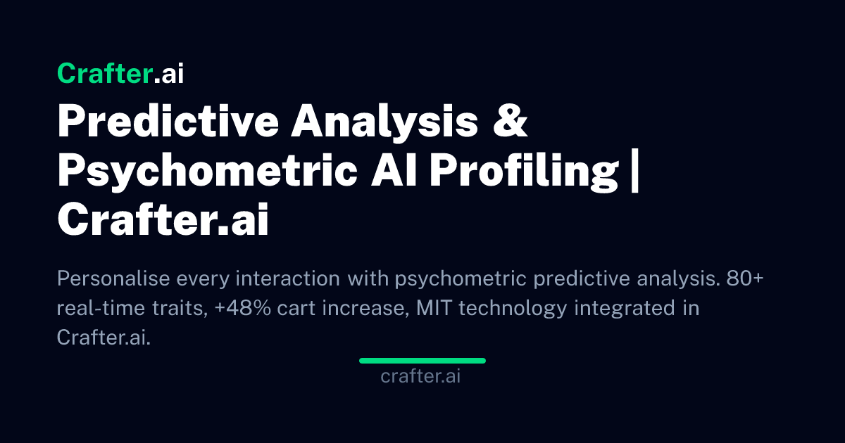 Predictive Analysis & Psychometric AI Profiling | Crafter.ai