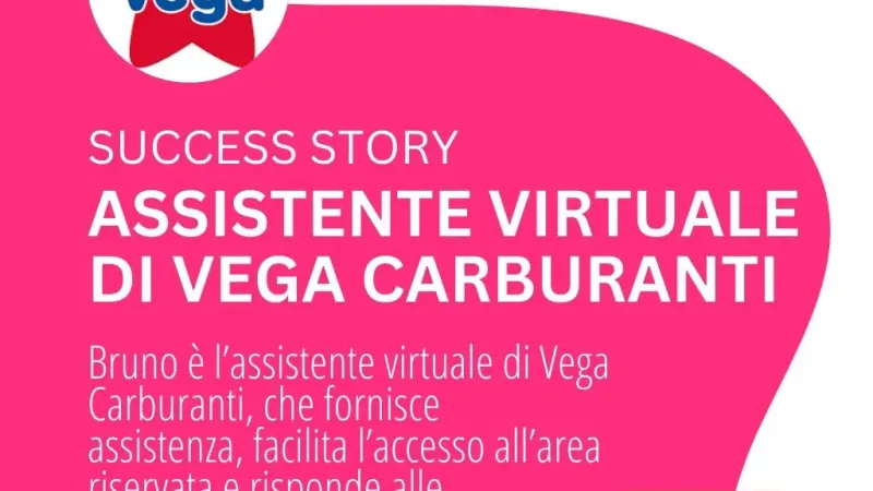 Bruno chatbot customer care AI generativa Vega Carburanti use case